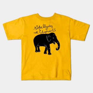 Ride bicycles not elephants Kids T-Shirt